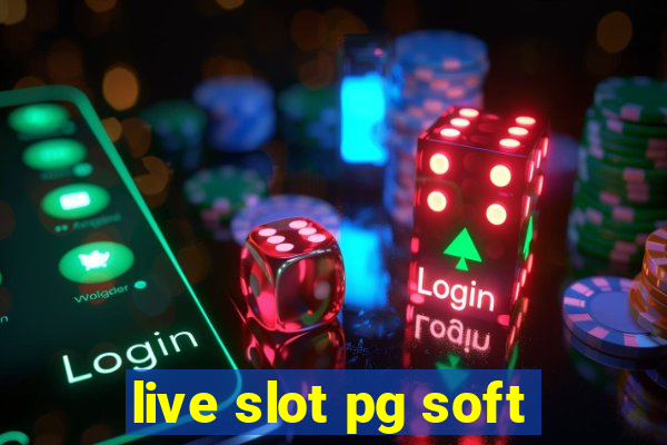 live slot pg soft